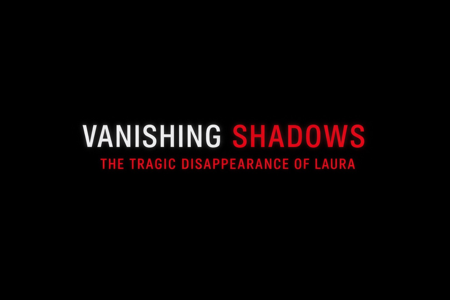 Vanishing Shadows: The Tragic Disappearance of Laura